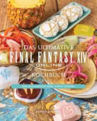 Das ultimative Final Fantasy XIV Kochbuch Band 2 : Eine kulinarische Reise durch Ætheris （2025. 192 S. Durchgehend vierfarbig. 26.1 cm）