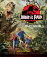 Jurassic Park: Das ultimative Kompendium （2025. 256 S. Durchgehend vierfarbig, inklusive 19 herausnehmbare Extra）