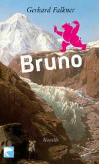 Bruno : Novelle (BVT Bd.604) （1. Auflage. 2009. 109 S. 187.00 mm）