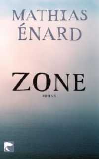 Zone : Roman. Ausgezeichnet mit dem Prix Décembre 2008, dem Prix du Livre Inter 2009 und dem Candide Preis 2008 (BVT Bd.800) （2. Aufl. 2012. 592 S. 187.00 mm）