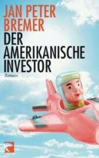 Der amerikanische Investor : Roman. Ausgezeichnet mit dem Alfred-Döblin-Preis 2011 (BVT Bd.857) （66. Aufl. 2012. 158 S. 187.00 mm）