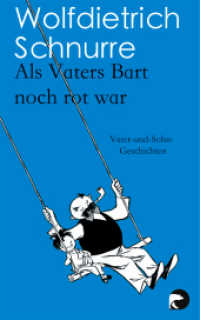 Als Vaters Bart noch rot war : Vater-und-Sohn-Geschichten (BVT Bd.999) （4. Aufl. 2014. 320 S. 187.00 mm）