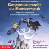 Gespensternacht und Monsterspuk, 1 Audio-CD : Lieder und Geschichten für Gänsehaut und Geisterstunden. Liedtexte und Gitarrenakkorde im Booklet. 60 Min.. Lesung （1., Aufl. 2005. Beil.: Booklet. 12.4 x 14.2 cm）