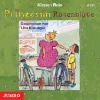 Prinzessin Rosenblüte, 2 Audio-CDs : 143 Min.. Lesung （1., Aufl. 2007. 2 CDs. 12.4 x 14.2 cm）
