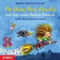 Die kleine Hexe Hexefix und ihre zauberhaften Freunde, Audio-CD : Lieder, die mit Sprache spielen. 49 Min.. Lesung （2007. 12.4 x 14.2 cm）