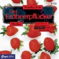 Der Erdbeerpflücker, 5 Audio-CDs : 368 Min.. Lesung (GoyaLiT) （2007. 12.5 x 14.3 cm）