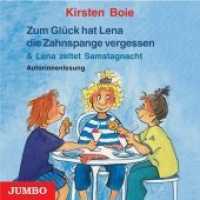 Zum Glück hat Lena die Zahnspange vergessen, Audio-CD : Lena zeltet Samstagnacht. Autorinnenlesung. 74 Min.. Lesung （2008. 12.4 x 14.2 cm）