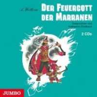 Der Feuergott der Marranen, 2 Audio-CDs : 138 Min.. Lesung (Die Wolkow-Zauberland-Reihe 4) （2008. 12.4 x 14.2 cm）