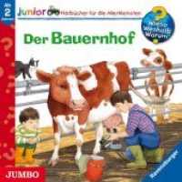 Der Bauernhof, 1 Audio-CD : 24 Min.. Hörspiel (Wieso? Weshalb? Warum? Junior) （2008. 12.5 x 14 cm）