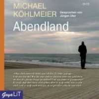 Abendland, 24 Audio-CDs : 1772 Min.. Lesung (GoyaLiT) （2008. 24 CDs. 13.2 cm）