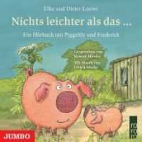 Nichts leichter als das ..., Audio-CD : 70 Min.. Lesung (Piggeldy und Frederick) （2008. 12.4 x 14.2 cm）