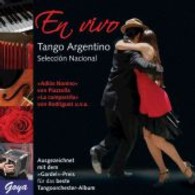 En vivo, Tango Argentino, Selección Nacional : Ausgezeichnet mit dem "Gardel"-Preis für das beste Tangoorchester-Album 2007 (Goya Die Farben der Musik) （2009. 142 x 125 mm）