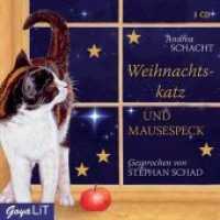 Weihnachtskatz und Mausespeck, 3 Audio-CDs : 198 Min.. Lesung (GoyaLiT) （2009. 3 CDs. 12.5 x 14.2 cm）