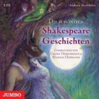 Die schönsten Shakespeare Geschichten, 3 Audio-CDs : 160 Min.. Lesung （2009. 12.5 x 14.2 cm）