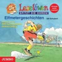 Elfmetergeschichten, Audio-CD : 35 Min.. Lesung (Leselöwen spitzt die Ohren!) （2010. 12.4 x 14.2 cm）