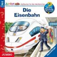 Die Eisenbahn, Audio-CD : 31 Min.. Lesung (Wieso? Weshalb? Warum? Junior) （2010. 12.5 x 14 cm）