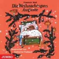 Die Weihnachtsgans Auguste, 1 Audio-CD : 22 Min.. Lesung （2010. 12.4 x 14.2 cm）