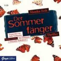 Der Sommerfänger, 5 Audio-CDs : 370 Min.. Lesung (Goya libre) （2011. 5 CDs. 12.5 x 14.3 cm）