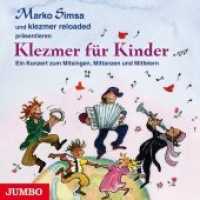 Klezmer für Kinder, Audio-CD : Ein Konzert zum Mitsingen, Mitfeiern und Mittanzen. 59 Min. （2011. 12.4 x 14.2 cm）