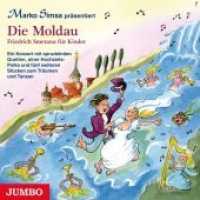 Die Moldau, Audio-CD : Friedrich Smetana für Kinder. Ein Konzert mit sprudelnden Quellen, einer Hochzeits-Polka und fünf weiteren Stücken zum Träumen und Tanzen. 49 Min.. Musik (Marko Simsa präsentiert) （2012. 12.5 x 14.3 cm）
