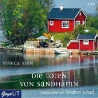 Die Toten von Sandhamn, 3 Audio-CDs : 220 Min.. Lesung (GoyaLiT) （2012. 3 CDs. 12.5 x 14.2 cm）
