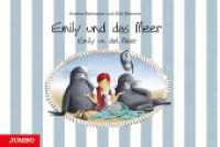 Emily und das Meer / Emily un dat Meer : Bilderbuch (Emily und das Meer) （1. Auflage. 2012. 56 S. durchgehend farbig illustriert. 205.00 x 302.0）