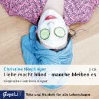 Liebe macht blind - manche bleiben es, 2 Audio-CDs : Das HausHörBuch für alle Lebenslagen. 158 Min.. Lesung (GoyaLiT) （2012. 2 CDs. 12.4 x 14.2 cm）