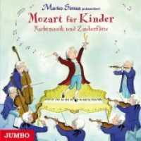 Mozart für Kinder. Nachtmusik und Zauberflöte, Audio-CD : Nachtmusik und Zauberflöte. 56 Min. （2013. Beil.: Booklet. 12.4 x 14.2 cm）