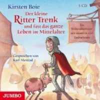 Der kleine Ritter Trenk und fast das ganze Leben im Mittelalter, 5 Audio-CDs : Ein Ritterabenteuer mit ziemlich viel Sachwissen. 365 Min.. Lesung (Der kleine Ritter Trenk 4) （2013. 12.5 x 14.3 cm）