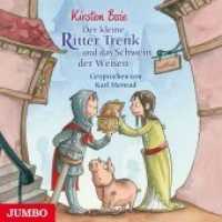 Der kleine Ritter Trenk und das Schwein der Weisen, 1 Audio-CD : 42 Min.. Lesung (Der kleine Ritter Trenk 3) （2013. 1 CD. 12.4 x 14.2 cm）