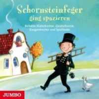 Schornsteinfeger ging spazieren, Audio-CD : Beliebte Klatschreime, Quatschverse, Zungenbrecher und Spiellieder. 44 Min.. Lesung （2013. 12.4 x 14.2 cm）