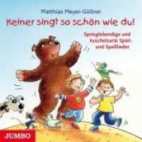 Keiner singt so schön wie du, 1 Audio-CD : Springlebendige und kuschelzarte Spiel- und Spaßlieder. 47 Min.. Lesung （2013. 1 CD. 12.4 x 14.2 cm）