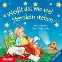 Weißt du, wie viel Sternlein stehen?, Audio-CD : Die schönsten Gute-Nacht-Lieder. 35 Min.. Musik （2013. 12.5 x 14.3 cm）