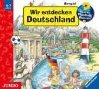 Wir entdecken Deutschland, 1 Audio-CD : 66 Min.. CD Standard Audio Format.Hörspiel (Wieso? Weshalb? Warum?) （2013. 12.5 x 14 cm）