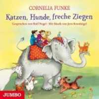 Katzen, Hunde, freche Ziegen, 1 Audio-CD : 37 Min.. Lesung （2014. 1 CD. 12.4 x 14.2 cm）