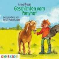 Geschichten vom Ponyhof, 1 Audio-CD : 37 Min.. Lesung （2014. 1 CD. 12.4 x 14.2 cm）