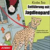 Entführung mit Jagdleopard, 4 Audio-CDs : 283 Min.. Lesung. (Jamie-Lee 1) （2015. 12.5 x 14.2 cm）