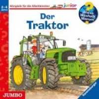 Der Traktor, 1 Audio-CD : Wieso? Weshalb? Warum? junior. 29 Min.. Lesung. (Wieso? Weshalb? Warum? Junior) （2015. 12.5 x 14.2 cm）
