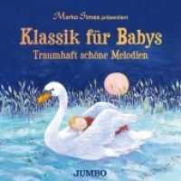 Klassik für Babys, 1 Audio-CD : 40 Min.. CD Standard Audio Format.Musik （2019. Mit 12 hochwertigen Kunstdrucken. 21 cm）