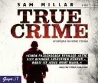 True Crime, 4 Audio-CDs : 334 Min.. Lesung. (GoyaLiT) （2015. 12.5 x 14.3 cm）