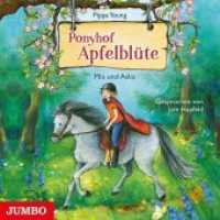 Ponyhof Apfelblüte - Mia und Aska, Audio-CD : Mia und Aska. 60 Min.. Lesung. (Ponyhof Apfelblüte 5) （2015. 12.4 x 14.2 cm）