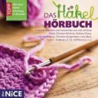 Das Häkel-Hörbuch, 1 Audio-CD : 48 Min.. Lesung. (Goya NICE) （2015. 12.4 x 14.2 cm）