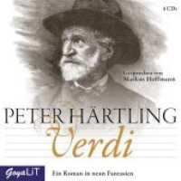 Verdi, 4 Audio-CDs : Ein Roman in neun Fantasien. Lesung. 347 Min.. Lesung (GoyaLiT) （NED. 2015. 12.5 x 14.2 cm）