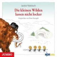 Die kleinen Wilden lassen nicht locker, 1 Audio-CD : 48 Min.. CD Standard Audio Format.Lesung. （2016. 1 CD. 12.4 x 14.2 cm）
