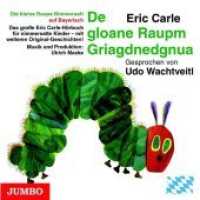 De gloane Raupm Griagdnedgnua, Audio-CD : De gloane Raupm Griagdnedgnua. 35 Min.. CD Standard Audio Format. Lesung. （2016. 12.4 x 14.2 cm）