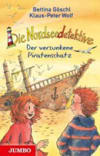 Die Nordseedetektive 5 : Der versunkene Piratenschatz (Die Nordseedetektive 5) （1. Auflage. 2017. 176 S. 71 farbige Innenillustrationen. 200.00 mm）