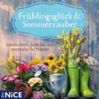 Frühlingsglück & Sommerzauber, 1 Audio-CD : Geschichten, Gedichte und musikalische Träume. 61 Min.. Lesung (Goya NICE) （2017. 12.4 x 14.2 cm）
