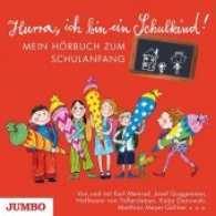 Hurra, ich bin ein Schulkind!, 1 Audio-CD : Mein Hörbuch zum Schulanfang. 38 Min.. Lesung （2017. 12.6 x 13.9 cm）