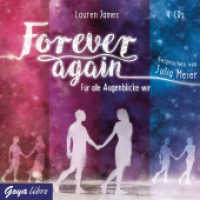 Forever again - Für alle Augenblicke wir, 4 Audio-CD : 360 Min.. CD Standard Audio Format.Lesung （2017. 12.5 x 14.2 cm）