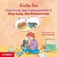 King-Kong, das Liebesschwein & King-Kong, das Krimischwein, 1 Audio-CD : 75 Min.. CD Standard Audio Format.Lesung （2018. 12.4 x 14.2 cm）